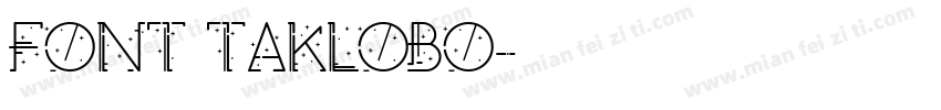 FONT TAKLOBO字体转换